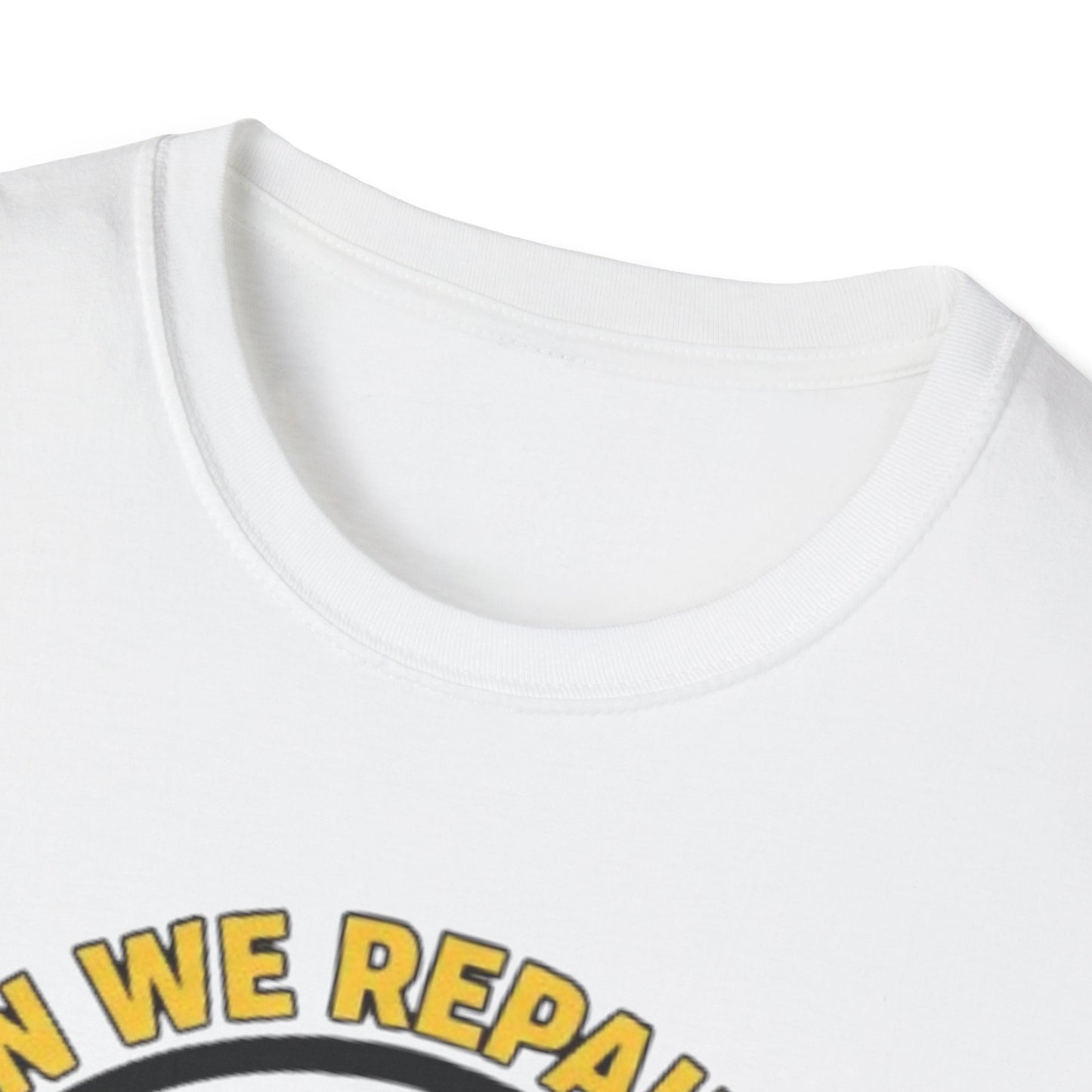 Funny ‘Can We Repair It? No, Not Today’ T-Shirt