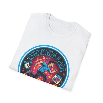 Running Late Is My Cardio | Funny Graphic Tee for Perpetually Late People & Last-Minute Runners