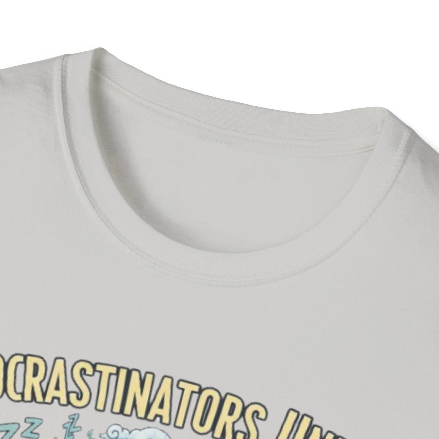 Procrastinators Unite... Tomorrow | Funny Graphic Tee for Masters of Delay & Last-Minute Hustlers