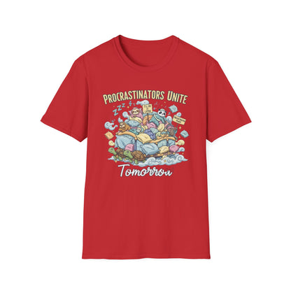 Procrastinators Unite... Tomorrow | Funny Graphic Tee for Masters of Delay & Last-Minute Hustlers
