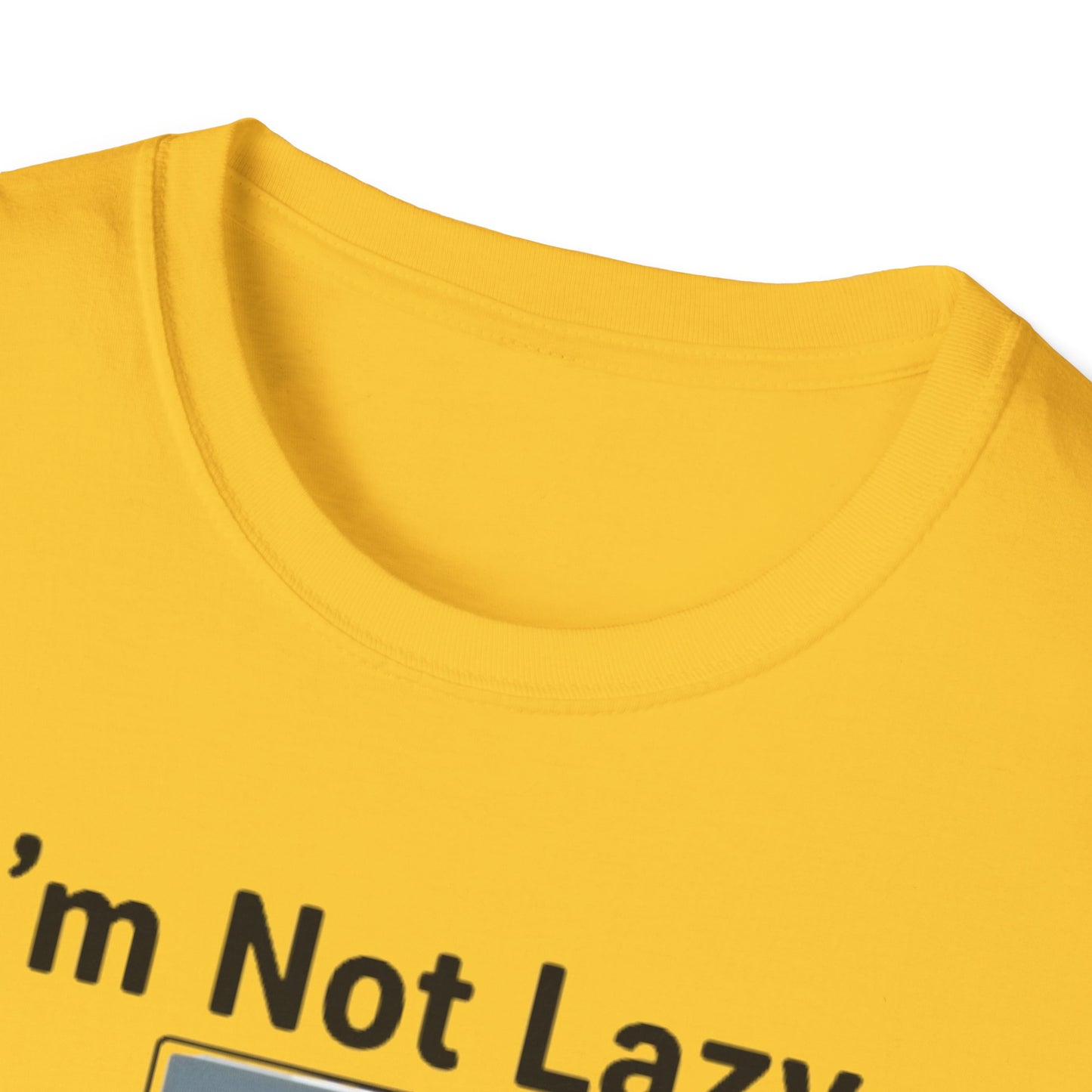 I’m Not Lazy, I’m Just On Energy-Saving Mode | Funny Graphic Tee for Relaxation Enthusiasts & Master Loungers