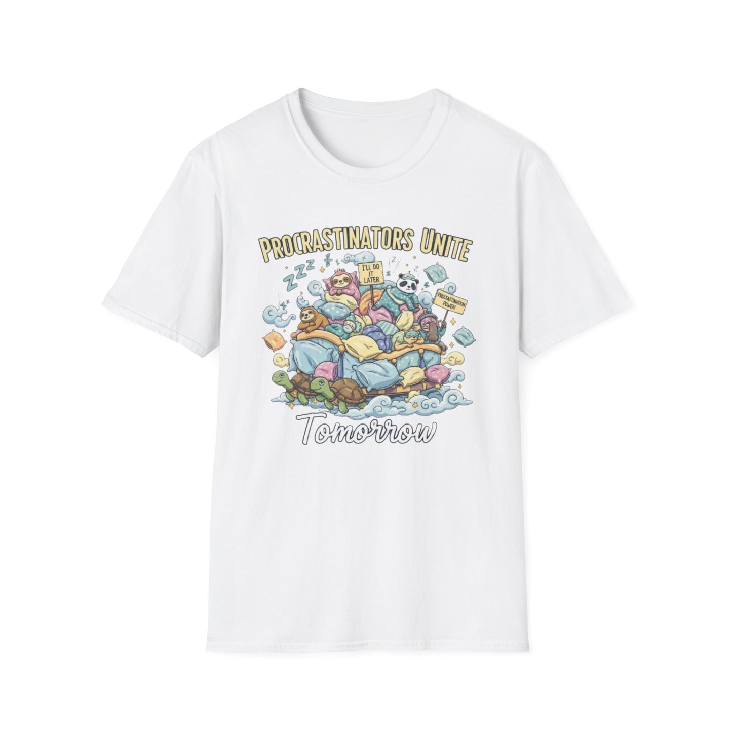 Procrastinators Unite... Tomorrow | Funny Graphic Tee for Masters of Delay & Last-Minute Hustlers