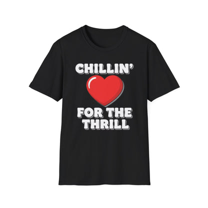 Chillin’ For The Thrill Graphic T-Shirt