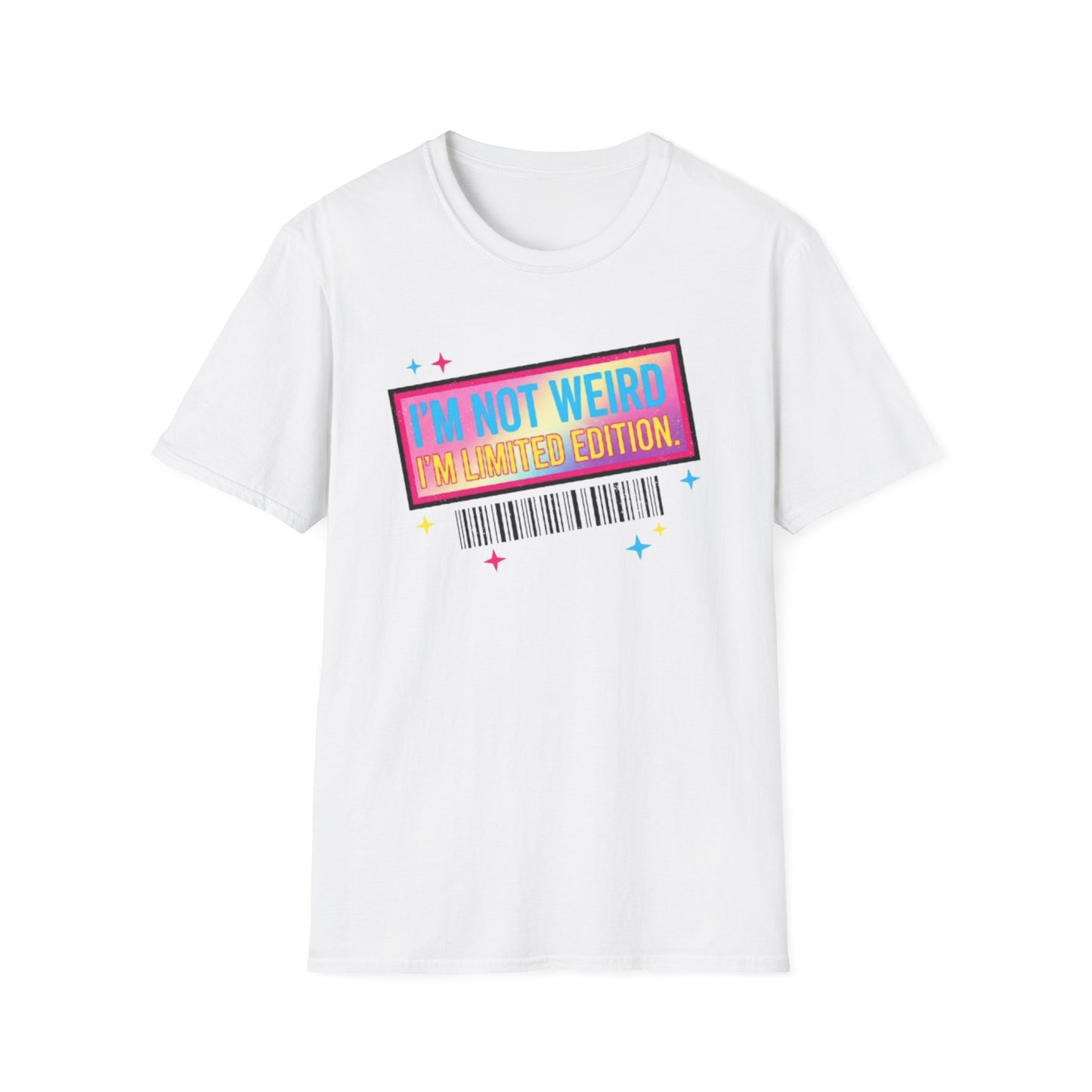 I'm Not Weird, I'm Limited Edition | Funny Graphic Tee for Quirky Souls & Unique Individuals