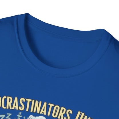 Procrastinators Unite... Tomorrow | Funny Graphic Tee for Masters of Delay & Last-Minute Hustlers
