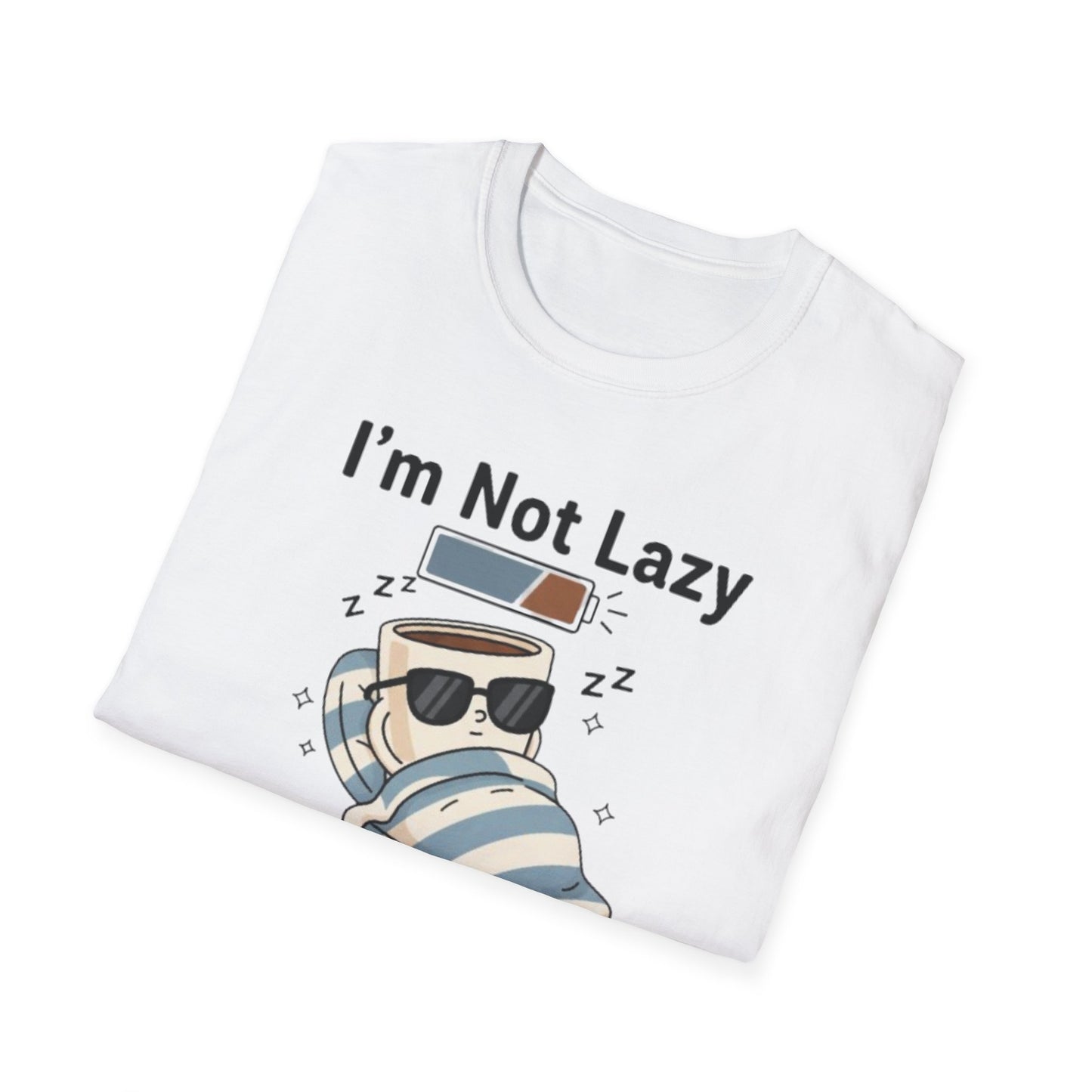 I’m Not Lazy, I’m Just On Energy-Saving Mode | Funny Graphic Tee for Relaxation Enthusiasts & Master Loungers