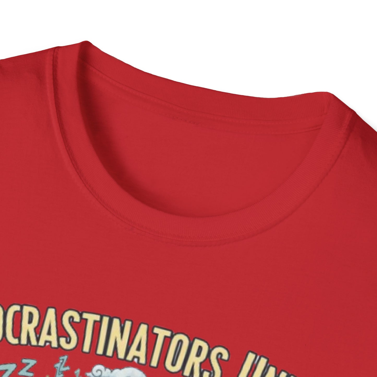 Procrastinators Unite... Tomorrow | Funny Graphic Tee for Masters of Delay & Last-Minute Hustlers