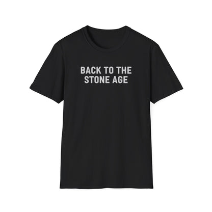 Funny Retro ‘Back to the Stone Age’ T-Shirt