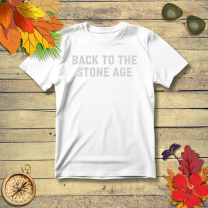 Funny Retro ‘Back to the Stone Age’ T-Shirt