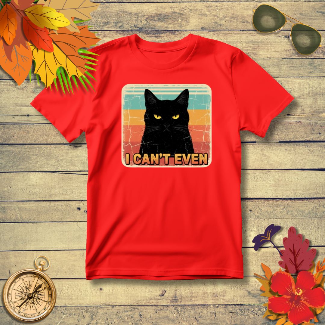 "I Can't Even" Black Cat Meme T-Shirt