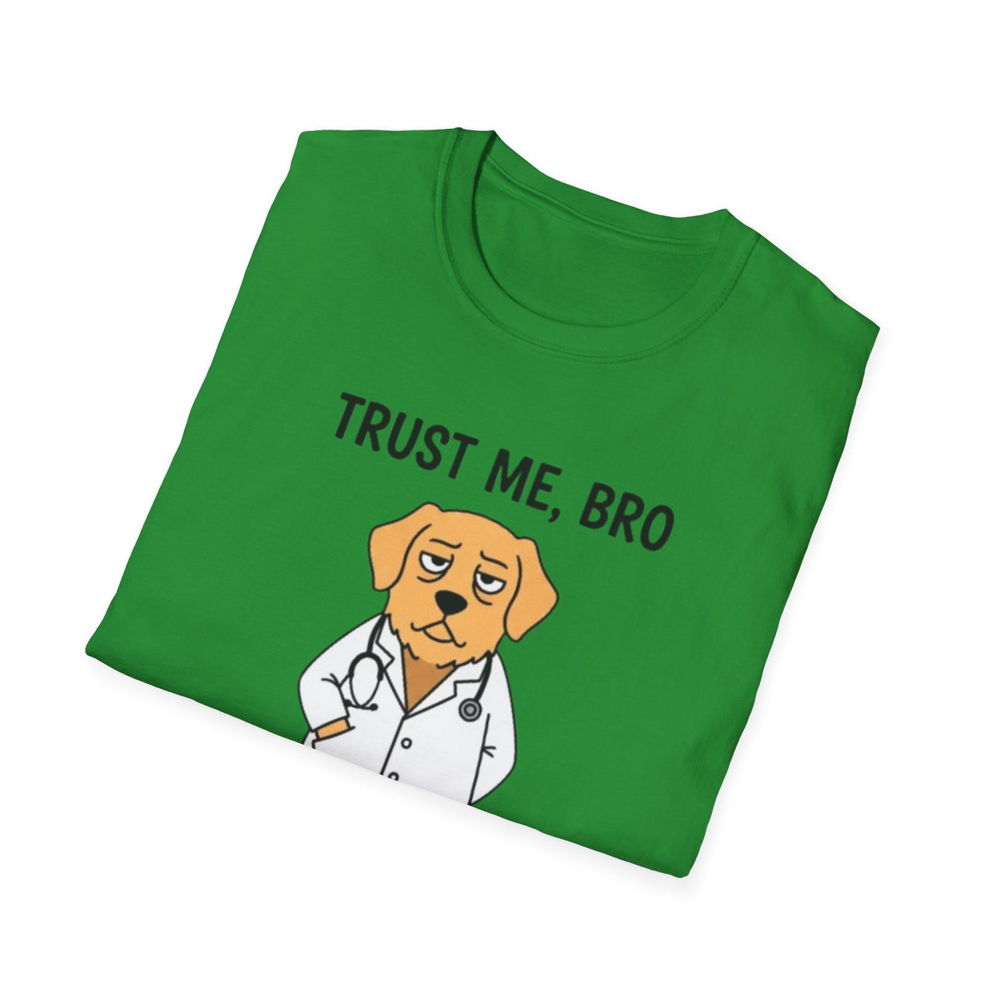 "Trust Me Bro I'm A Good Doctor" Funny Dog Meme T-Shirt