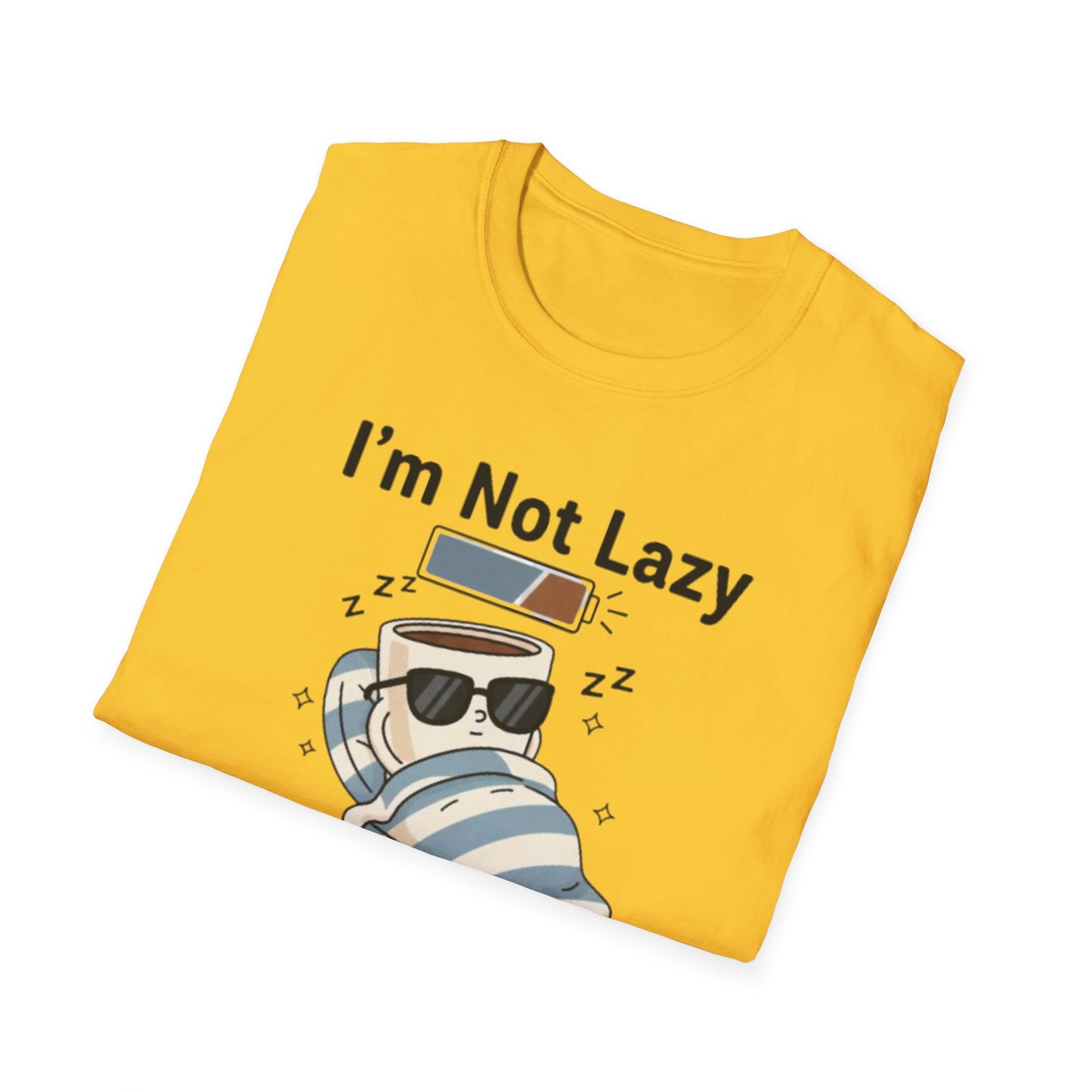 I’m Not Lazy, I’m Just On Energy-Saving Mode | Funny Graphic Tee for Relaxation Enthusiasts & Master Loungers