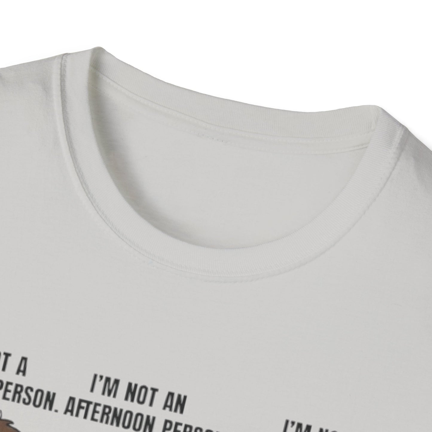 I’m Not a Morning Person. I’m Not an Afternoon Person. I’m Barely a Night Person. | Funny Graphic Tee for Sleepy Souls & Chronically Tired People