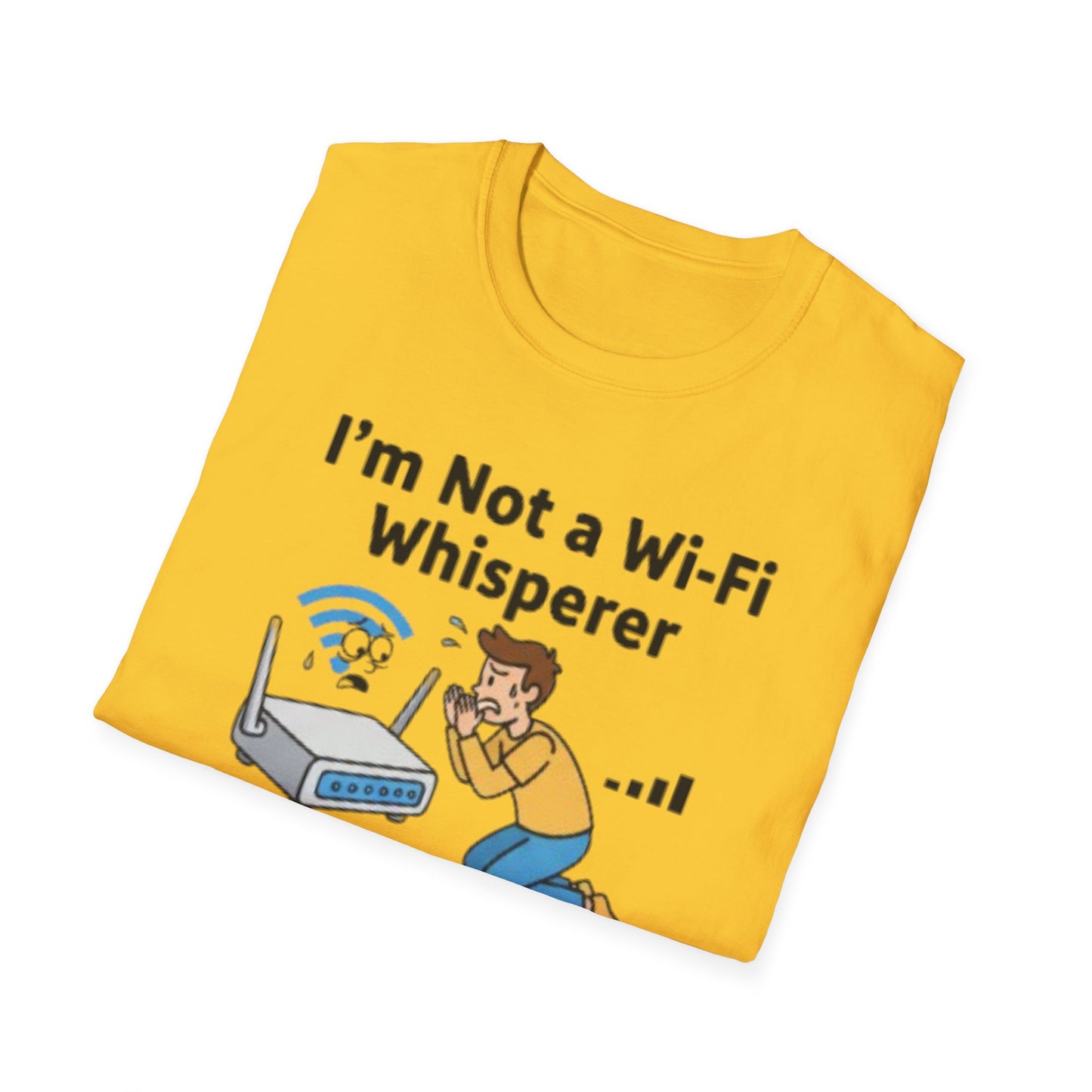 I Whisper to My Wi-Fi, ‘Please Work.’ | Funny Graphic Tee for Tech Lovers & Wi-Fi Strugglers