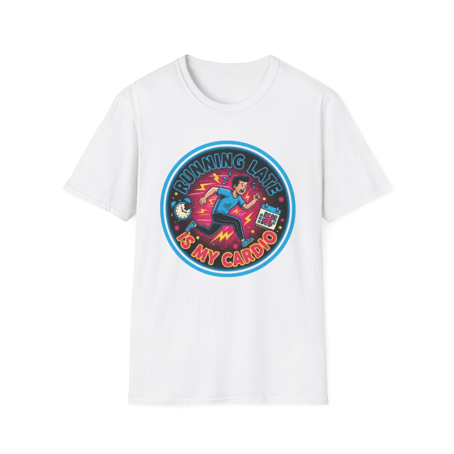 Running Late Is My Cardio | Funny Graphic Tee for Perpetually Late People & Last-Minute Runners
