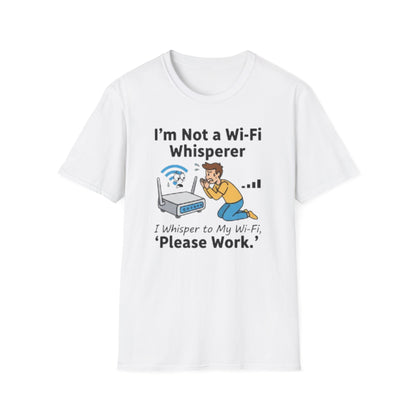 I Whisper to My Wi-Fi, ‘Please Work.’ | Funny Graphic Tee for Tech Lovers & Wi-Fi Strugglers