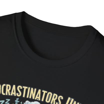 Procrastinators Unite... Tomorrow | Funny Graphic Tee for Masters of Delay & Last-Minute Hustlers