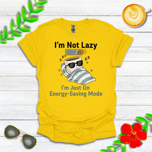 I’m Not Lazy, I’m Just On Energy-Saving Mode | Funny Graphic Tee for Relaxation Enthusiasts & Master Loungers