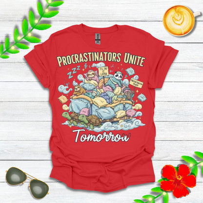 Procrastinators Unite... Tomorrow | Funny Graphic Tee for Masters of Delay & Last-Minute Hustlers