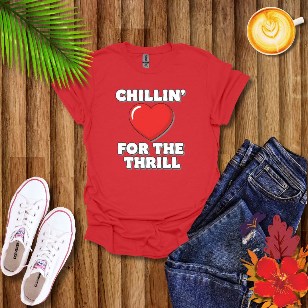 Chillin’ For The Thrill Graphic T-Shirt