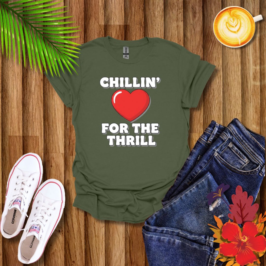 Chillin’ For The Thrill Graphic T-Shirt