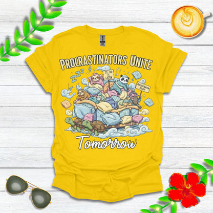 Procrastinators Unite... Tomorrow | Funny Graphic Tee for Masters of Delay & Last-Minute Hustlers