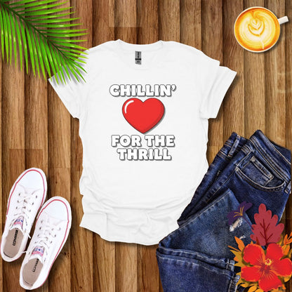 Chillin’ For The Thrill Graphic T-Shirt