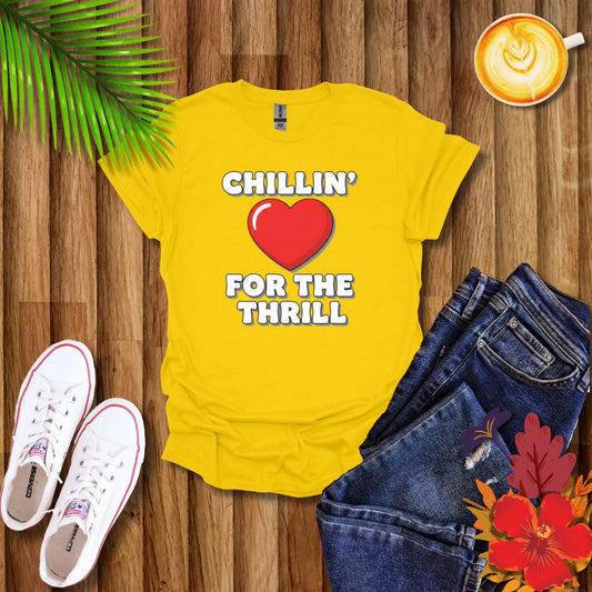 Chillin’ For The Thrill Graphic T-Shirt