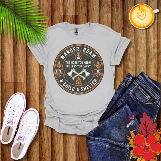 Ultimate Adventure & Survivalist T-Shirt for Hikers & Nomads